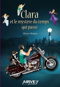 CLARA ET LE MYSTERE DU TEMPS QUI PASSE