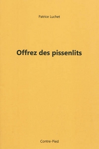 Offrez des pissenlits