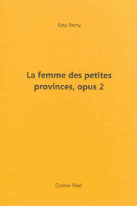 La femme des petites provinces, opus 2