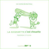 La courgette c'est chouette