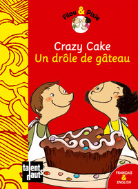 CRAZY CAKE - UN DROLE DE GATEAU