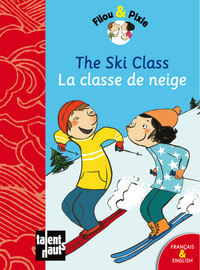 THE SKI CLASS - LA CLASSE DE NEIGE