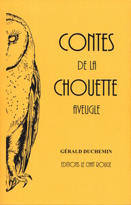 CONTES DE LA CHOUETTE AVEUGLE