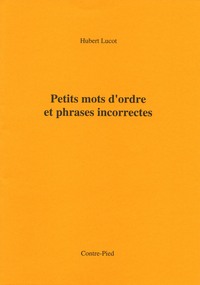 Petits mots d'ordre et phrases incorrectes