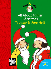 ALL ABOUT FATHER CHRISTMAS - TOUT SUR LE PERE NOEL