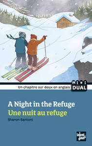 A NIGHT IN THE REFUGE - UNE NUIT AU REFUGE