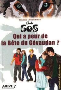 QUI A PEUR DE LA BÊTE DU GEVAUDAN. Club SOS, n° 3