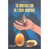 LA MALEDICTION DE L'OEUF SURPRISE