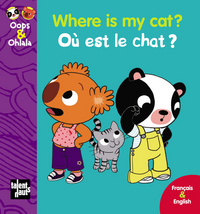 WHERE IS MY CAT? OU EST LE CHAT ? ancienne édition