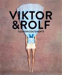 VIKTOR & ROLF: FASHION STATEMENTS /ANGLAIS