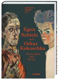 Egon Schiele and Oskar Kokoschka : Networkers and Rivals /anglais