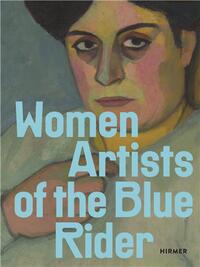 Women Artists of the Blue Rider /anglais