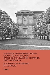Hans DOllgast, Karljosef Schattner, Josef Wiedemann Creative Reconstruction /anglais
