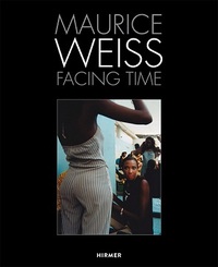 Maurice Weiss Facing Time /anglais