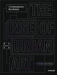 The Rise of Urban Art /anglais