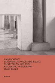 Hans DOllgast Creative Reconstruction /anglais