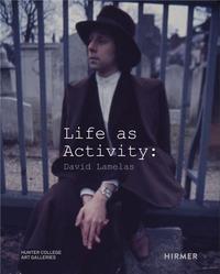 Life as Activity David Lamelas /anglais
