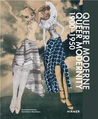 Queer Modernity 1900 - 1950 /anglais