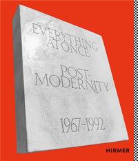Everything at Once: Postmodernity 1967 - 1992 /anglais