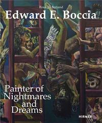 Edward E. Boccia : Painter of Nightmares and Dreams /anglais