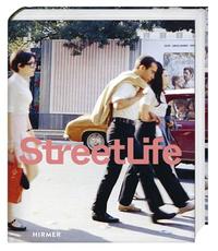 Street Life : The Street in Art from Kirchner to Streuli /anglais/allemand