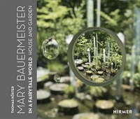 Mary Bauermeister: In a Fairytale World. House and Garden /anglais