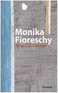 Monika Fioreschy Strip up Collage /anglais/allemand
