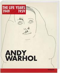 ANDY WARHOL THE LIFE YEARS 1949 - 1959 /ANGLAIS