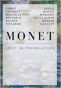 MONET: LOST IN TRANSLATION: REVISITING IMPRESSIONISM /ANGLAIS/DANOIS