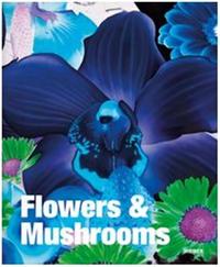 Flowers & Mushrooms /anglais