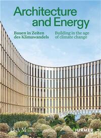 Architecture and Energy : Building in the age of climate change /anglais