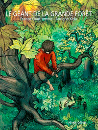 LE GEANT DE LA GRANDE FORET