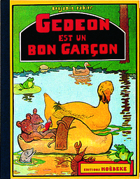 Les aventures de Gédéon : Gédéon est un bon garçon