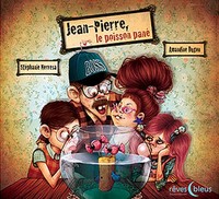 JEAN-PIERRE, LE POISSON PANE