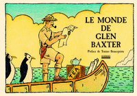 LE MONDE DE GLEN BAXTER