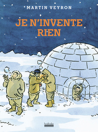 JE N'INVENTE RIEN