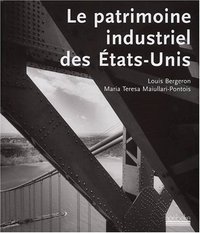 LE PATRIMOINE INDUSTRIEL DES ETATS-UNIS