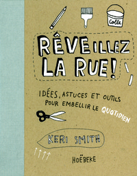 RÊVEillez la rue !