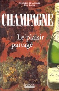 CHAMPAGNE - LE PLAISIR PARTAGE