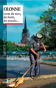 OLONNE, TERRE DE MER, DE FORET, DE MARAIS