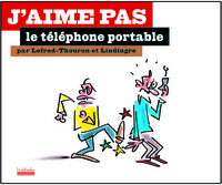 J'aime pas le téléphone portable