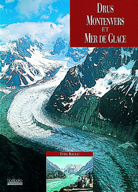 DRUS, MONTENVERS ET MER DE GLACE