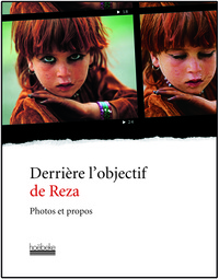 Derrière l'objectif de Reza