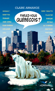 Parlez Vous Quebecois ?