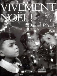 VIVEMENT NOEL !