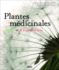 PLANTES MEDICINALES D'HIER ET D'AUJOURD'HUI