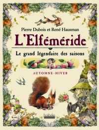 L'ELFEMERIDE - AUTOMNE-HIVER - LE GRAND LEGENDAIRE DES SAISONS