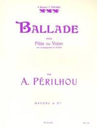 ALBERT PERILHOU: BALLAD (FLUTE/VIOLIN/PIANO)