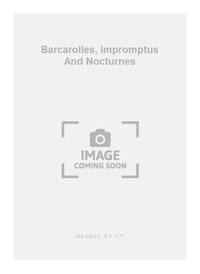 GABRIEL FAURE: BARCAROLLES, IMPROMPTUS ET NOCTURNES (PIANO SOLO) PIANO