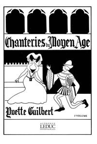GUILBERT CHANTERIES DU MOYEN AGE VOLUME 1 MEDIUM VOICE & PIANO BOOK